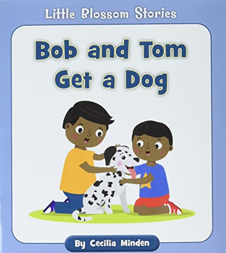9781534196711: Bob and Tom Get a Dog (Little Blossom Stories)