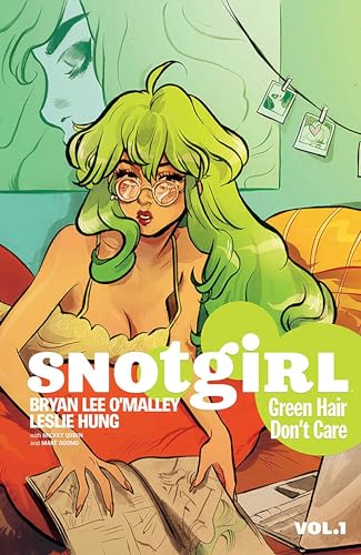 Beispielbild fr Snotgirl Volume 1: Green Hair Don't Care zum Verkauf von Better World Books