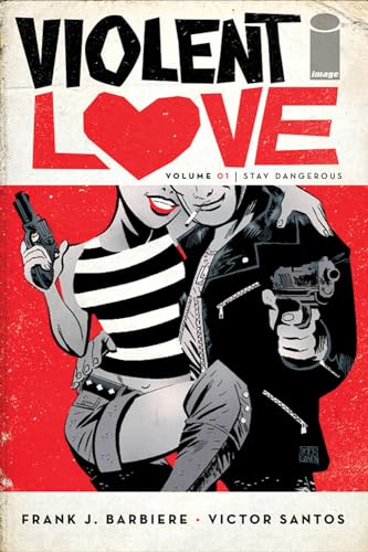 Beispielbild fr Violent Love Volume 1: Stay Dangerous zum Verkauf von Wonder Book