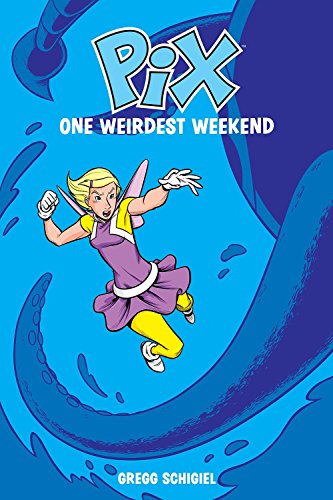 Beispielbild fr Pix : One Weirdest Weekend zum Verkauf von Better World Books: West