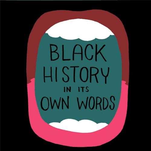 Stock image for Black History in Its Own Words for sale by Pomfret Street Books