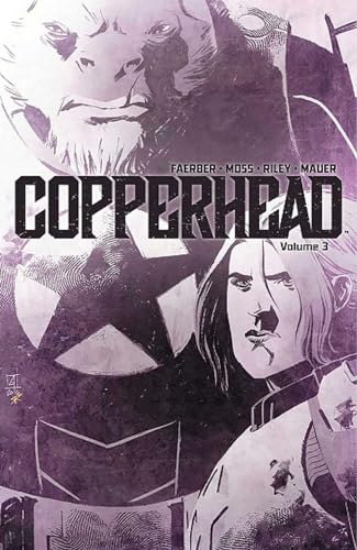 Stock image for Copperhead Volume 3 for sale by Brit Books