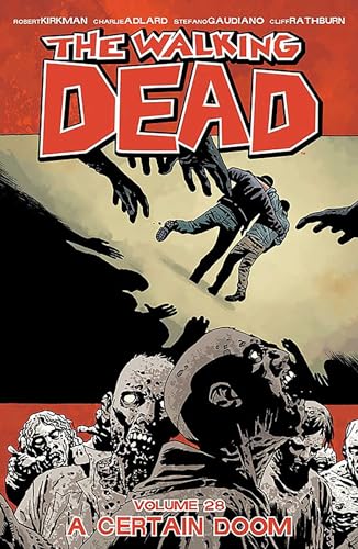 Stock image for The Walking Dead. Volume 28 A Certain Doom for sale by Blackwell's