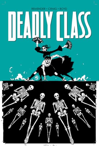 9781534302471: Deadly Class Volume 6: This Is Not The End