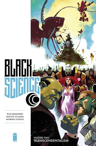 Black Science Premiere Hardcover Volume 2: Transcendentalism - Remender, Rick