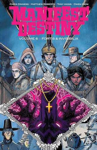 Beispielbild fr Manifest Destiny Volume 6 zum Verkauf von Better World Books