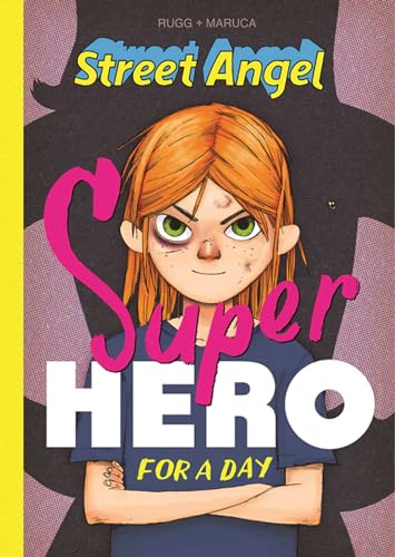 Stock image for Street Angel: Superhero For A Day (Hardcover) for sale by Grand Eagle Retail