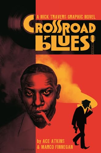 Beispielbild fr Crossroad Blues: A Nick Travers Graphic Novel zum Verkauf von Daedalus Books