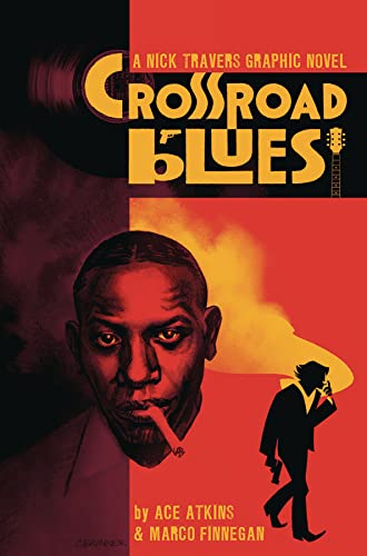 Imagen de archivo de Crossroad Blues: A Nick Travers Graphic Novel a la venta por SecondSale