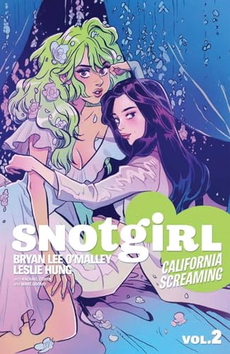 Stock image for Snotgirl Volume 2: California Screaming (Snotgirl, 2) for sale by Off The Shelf