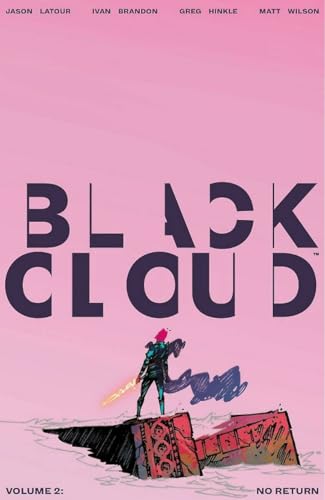 9781534306691: Black Cloud Volume 2: No Return (Black Cloud, 2)