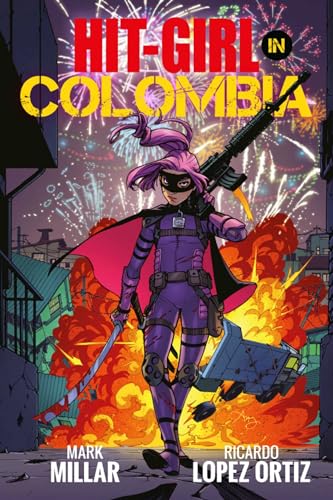 Stock image for Hit-Girl 1: In Colombia for sale by Revaluation Books
