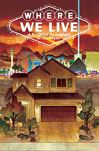 Stock image for Where We Live: Las Vegas Shooting Benefit Anthology for sale by Robinson Street Books, IOBA