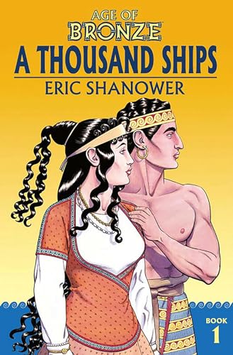 

Age of Bronze Volume 1: A Thousand Ships (New Edition) [Soft Cover ]