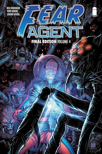 Beispielbild fr Fear Agent. Volume 4 Final Edition zum Verkauf von Blackwell's