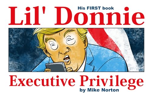 Stock image for Lil' Donnie Volume 1: Executive Privilege for sale by Wonder Book