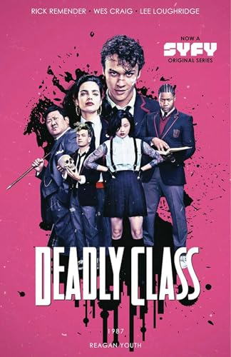 Stock image for Deadly Class Volume 1: Reagan Youth Media Tie-In for sale by SecondSale