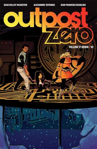 Stock image for Outpost Zero Volume 2: Follow It Down (Outpost Zero, 2) for sale by BooksRun