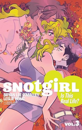 Stock image for Snotgirl Volume 3: Is This Real Life? for sale by Wonder Book