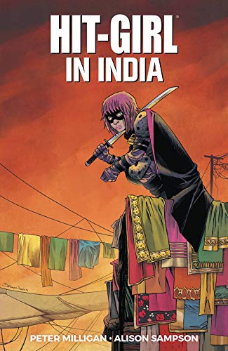 9781534315488: Hit-Girl Volume 6: India