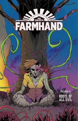 Stock image for Farmhand Volume 3: Roots of All Evil for sale by Better World Books