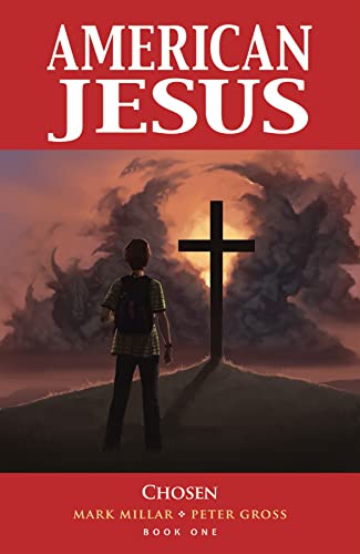 9781534316621: American Jesus Volume 1: Chosen (New Edition)