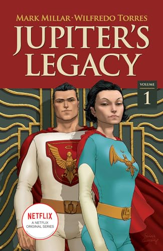 Stock image for Jupiter's Legacy, Volume 1 (NETFLIX Edition) for sale by Magers and Quinn Booksellers