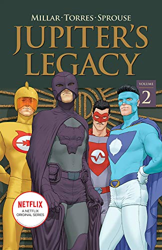 Imagen de archivo de Jupiter's Legacy, Volume 2 (NETFLIX Edition) a la venta por Magers and Quinn Booksellers