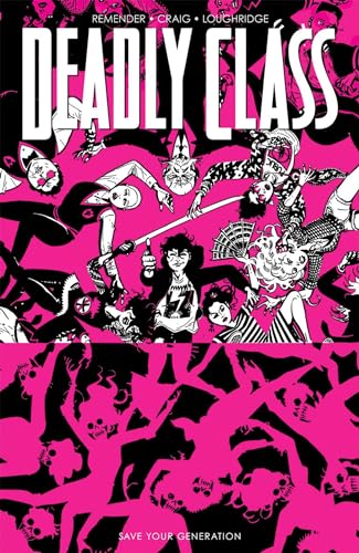 9781534319325: Deadly Class, Volume 10: Save Your Generation (DEADLY CLASS TP)