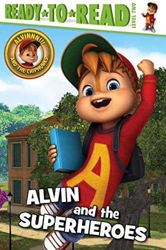Stock image for Alvin and the Superheroes (Ready-to-Read, Level 2: Alvinnn!!! and the Chipmunks) for sale by AwesomeBooks