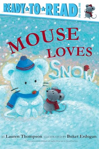 9781534401815: Mouse Loves Snow: Ready-To-Read Pre-Level 1