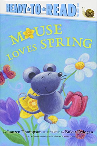 Stock image for Mouse Loves Spring: Ready-to-Read Pre-Level 1 for sale by More Than Words