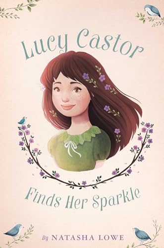 Beispielbild fr Lucy Castor Finds Her Sparkle zum Verkauf von Better World Books