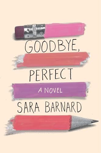 9781534402447: Goodbye, Perfect (Bestselling Teen Fiction)