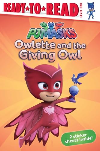 Imagen de archivo de Owlette and the Giving Owl: Ready-to-Read Level 1 (PJ Masks) a la venta por Orion Tech