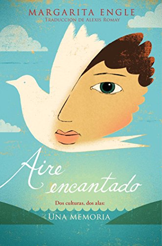 Stock image for Aire Encantado (Enchanted Air) : Dos Culturas, Dos Alas: una Memoria for sale by Better World Books: West