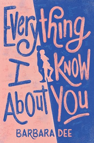 Beispielbild fr Everything I Know About You zum Verkauf von PlumCircle