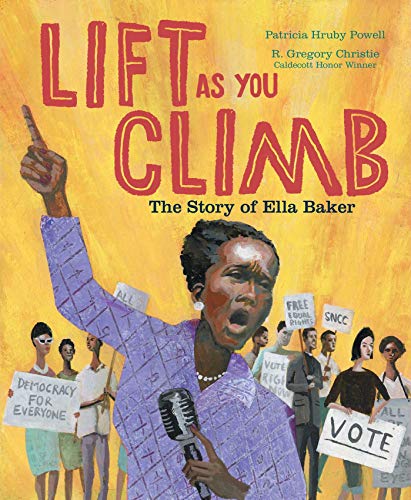 Stock image for Lift as You Climb: The Story of Ella Baker for sale by SecondSale