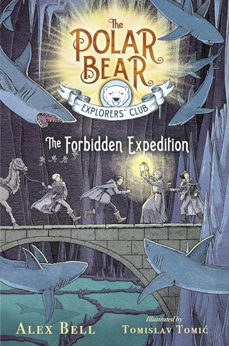 Beispielbild fr The Forbidden Expedition (2) (The Polar Bear Explorers' Club) zum Verkauf von SecondSale