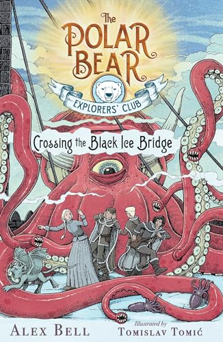 Beispielbild fr Crossing the Black Ice Bridge (3) (The Polar Bear Explorers' Club) zum Verkauf von More Than Words