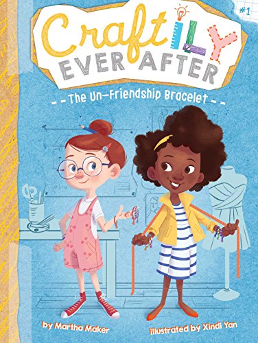 9781534409088: The Un-Friendship Bracelet (Craftily Ever After, 1)