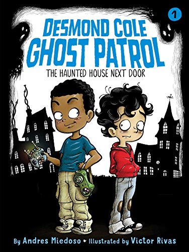 Stock image for The Haunted House Next Door (1) (Desmond Cole Ghost Patrol) for sale by Gulf Coast Books