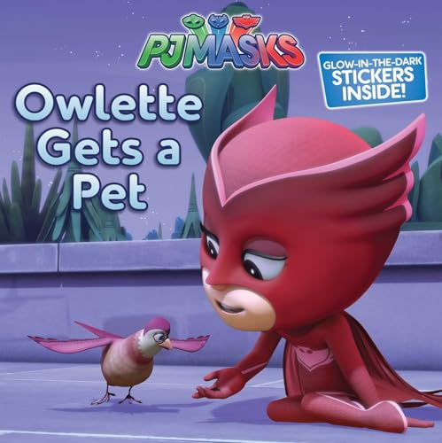 9781534410497: Owlette Gets a Pet (PJ Masks)