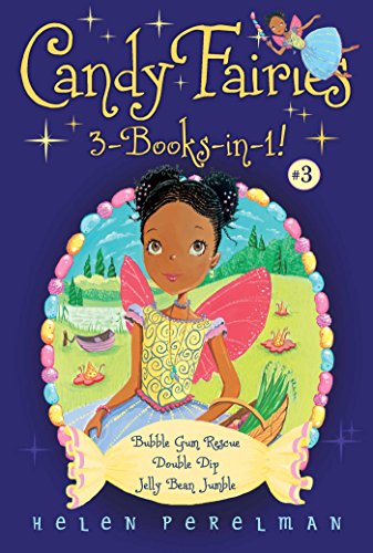 Beispielbild fr Candy Fairies 3-Books-In-1! #3 : Bubble Gum Rescue; Double Dip; Jelly Bean Jumble zum Verkauf von Better World Books