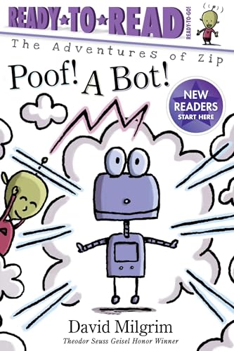 Stock image for Poof! A Bot!: Ready-to-Read Ready-to-Go! (The Adventures of Zip) for sale by Orion Tech