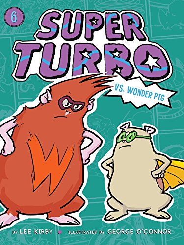 Stock image for Super Turbo vs. Wonder Pig (6) for sale by SecondSale