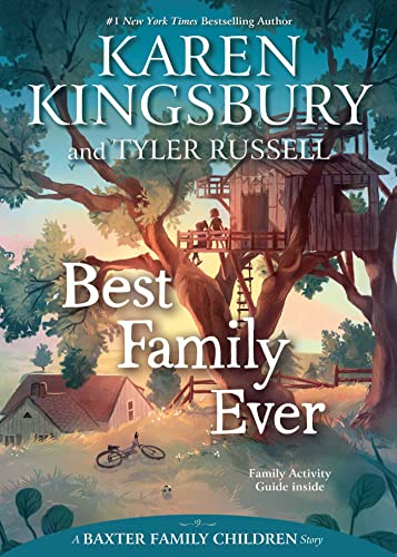 Stock image for Best Family Ever (A Baxter Family Children Story) for sale by SecondSale