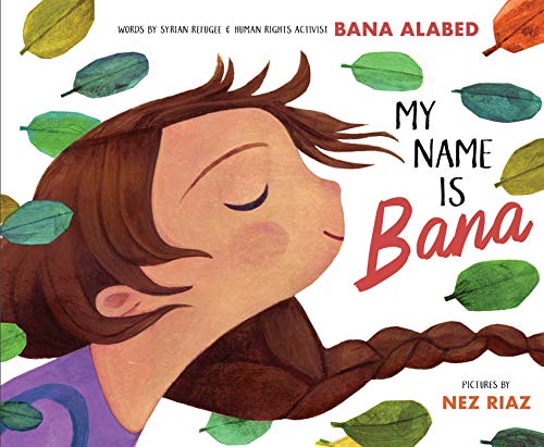 Beispielbild fr My Name Is Bana zum Verkauf von Better World Books