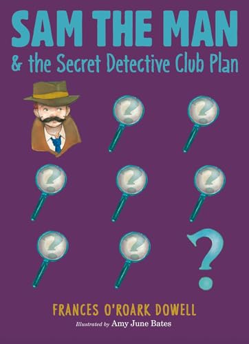 Stock image for Sam the Man and the Secret Detective Club Plan for sale by Better World Books