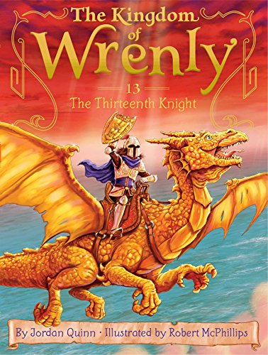 Stock image for The Thirteenth Knight (13) (The Kingdom of Wrenly) for sale by Goodwill Books